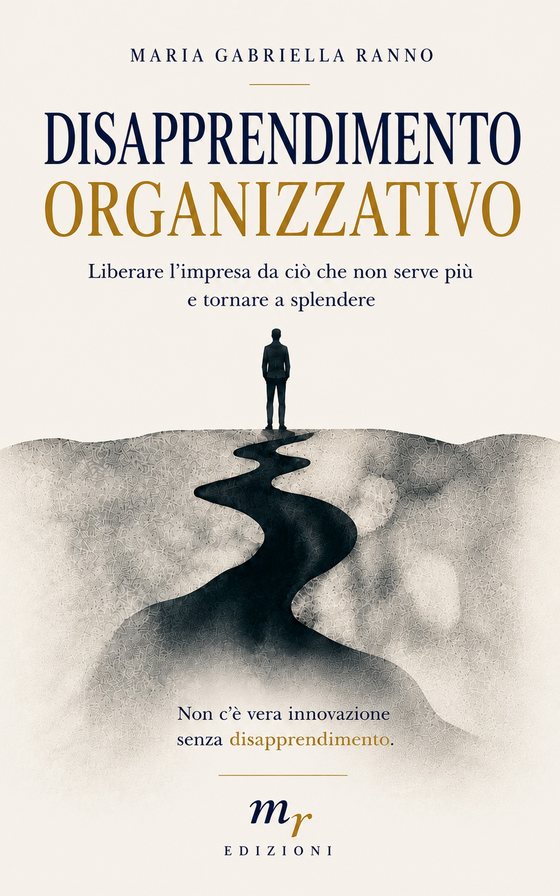 Copertina di Disapprendimento organizzativo